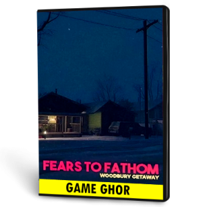 Fears to Fathom - Woodbury Getaway | Steam Account
